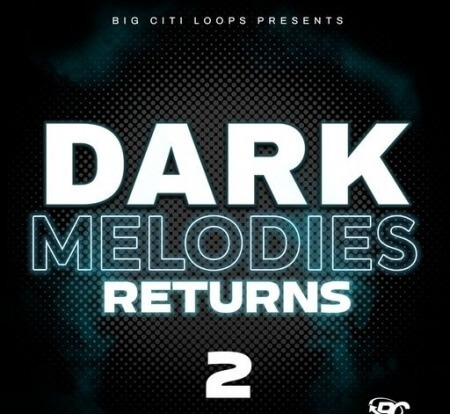 Big Citi Loops Dark Melodies Returns 2 WAV